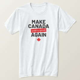 Maak Canada weer , grappige slogan grijs T-shirt
