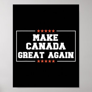 Maak Canada weer groot Grappig 51e staat Trump Quo Poster