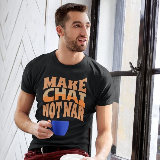 Maak Chai geen oorlog | Grappig Perzisch cadeau T-shirt