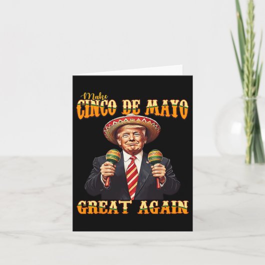 Maak Cinco De Mayo Groot Again  Kaart (Voorkant)