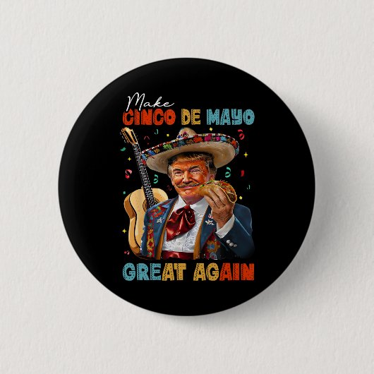 Maak Cinco De Mayo Groot Again Trompet Gitaar Taco Ronde Button 5,7 Cm (Voorkant)