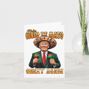 Maak Cinco de Mayo weer geweldig grappig Trump Fie Kaart
