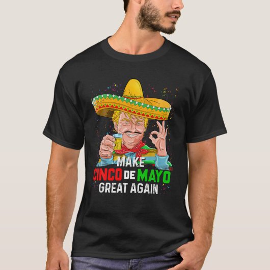Maak Cinco de Mayo weer geweldig tshirt Trump Mexi (Voorkant)