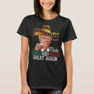 Maak Cinco de Mayo weer Groot-Vrouwen Trump Sombre T-shirt