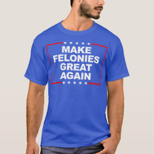 Maak criminelen weer geweldig 1 t-shirt