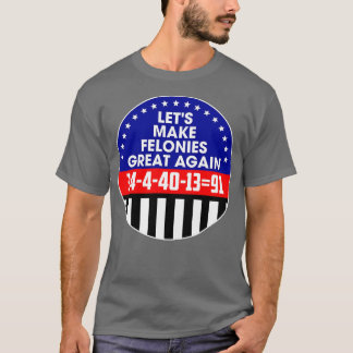 Maak criminelen weer geweldig t-shirt