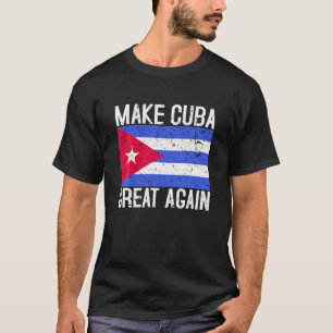 Maak Cuba weer geweldig Cubaanse vlag cadeau aan S T-shirt