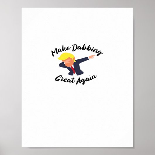 Maak dabbing weer geweldig design klassiek poster (Voorkant)