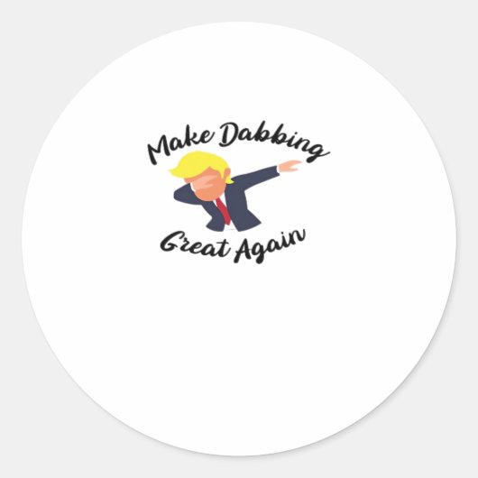 Maak dabbing weer geweldig design klassiek ronde sticker (Voorkant)