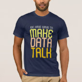 Maak Data Talk T-shirt (Voorkant)