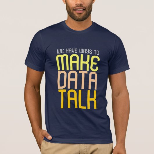 Maak Data Talk T-shirt (Voorkant)