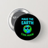 Maak De Aarde Cool Again Milieu Bewuste Enthousias Ronde Button 5,7 Cm (Voorkant /achterkant)