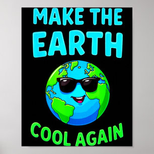 Maak De Aarde Cool Again Milieuvriendelijke Liefhe Poster