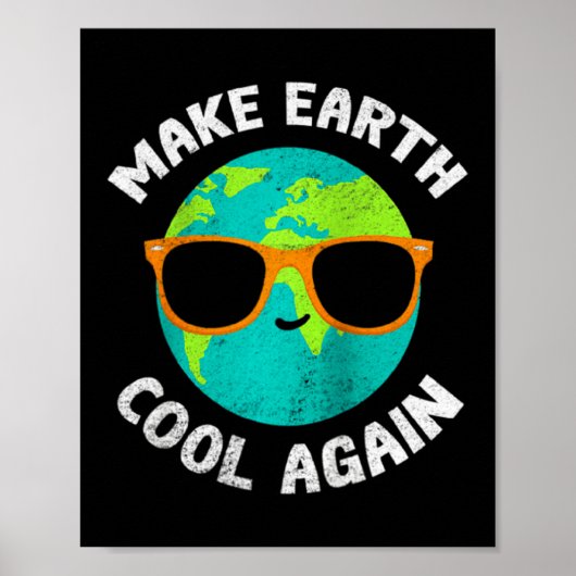 Maak de aarde weer cool, grappige milieuactivist a poster (Voorkant)