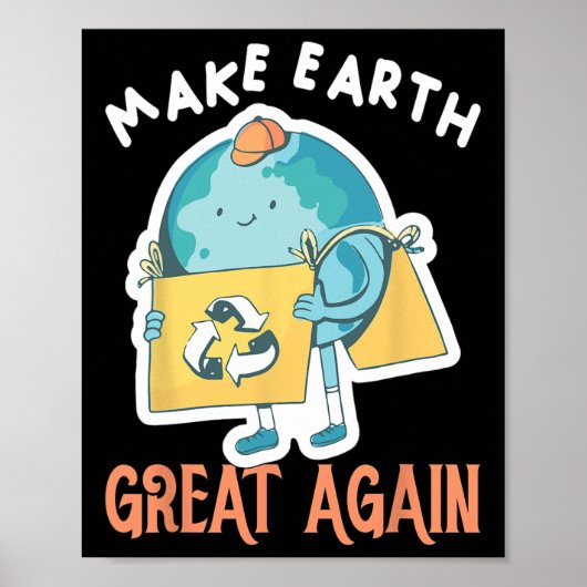 Maak de aarde weer geweldig Earth Day Planet Envir Poster (Voorkant)