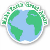 Maak de aarde weer geweldig sticker (Voorkant)
