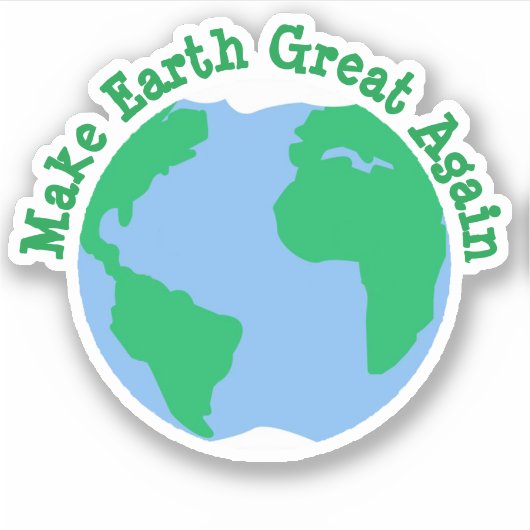 Maak de aarde weer geweldig sticker (Voorkant)