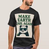 Maak de aarde weer koel - Grappig Eco Panda-ontwer T-shirt (Voorkant)