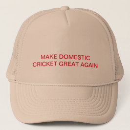 Maak de binnenlandse cricket weer geweldig trucker pet