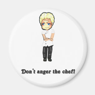 Maak de Chef niet bang. Magneet