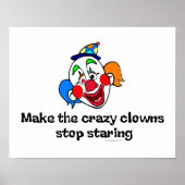 Maak de Crazy Clowns Stop Staring Poster (Voorkant)