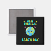 Maak de Dag van de Aarde Schattigee Dag van de Aar Magneet (Voorkant / Achterkant)