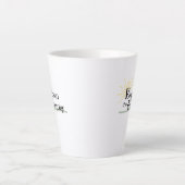 Maak de dagelijkse dingen een beetje mooier latte mok (Voorkant)