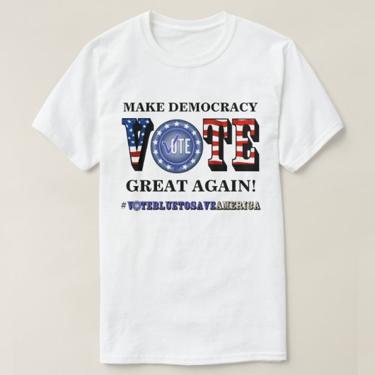 MAAK DE DEMOCRATIE OPNIEUW GROOT! STEMMING BLUE T- T-SHIRT (Design voorkant)