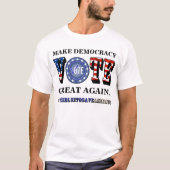 MAAK DE DEMOCRATIE OPNIEUW GROOT! STEMMING BLUE T- T-SHIRT (Voorkant)