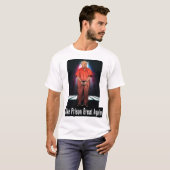 Maak de gevangenis weer geweldig - Anti-Trump T-Sh T-shirt (Voorkant volledig)