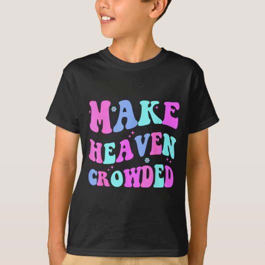 Maak de hemel druk Cute Christelijke tiener meisje T-shirt (Voorkant)
