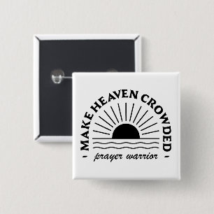 Maak de hemel overvol Gebed krijger Vierkante Button 5,1 Cm