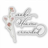 Maak de hemel vol bloemen sticker (Voorkant)