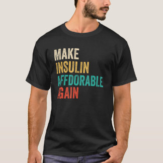 Maak de insuline opnieuw betaalbaar - diabetisch t-shirt