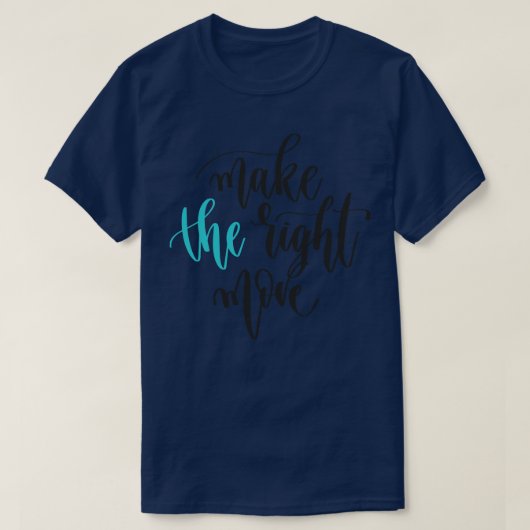 Maak de juiste beweging 1 t-shirt (Design voorkant)