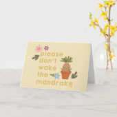Maak de mandrake niet wakker kaart (Gele Bloem)