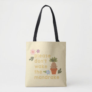 Maak de mandrake niet wakker tote bag