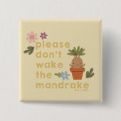 Maak de mandrake niet wakker vierkante button 5,1 cm (Voorkant)