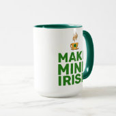 Maak de mijne Iers cool grappig Mok (Voorkant rechts)