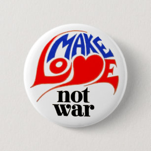 Maak de Oorlog van de Liefde niet Ronde Button 5,7 Cm