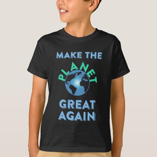 Maak de planeet weer geweldig t-shirt (Voorkant)