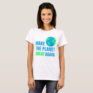 Maak de planeet weer geweldig t-shirt