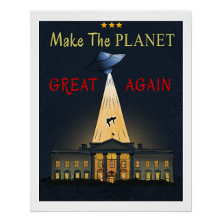 Maak de planeet weer geweldig! UFO ontvoering Perfect Poster