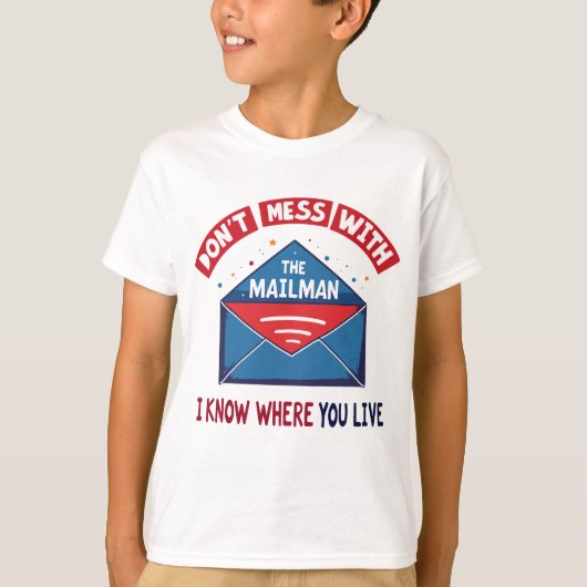 Maak de postbode niet kwaad Humor T-shirt (Voorkant)