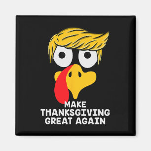 Maak de Thanksgiving weer geweldig, Trump Turkey F Magneet