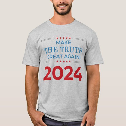 Maak de waarheid weer geweldig - 2024 t-shirt (Voorkant)