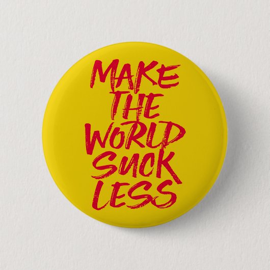 Maak de wereld minder slap. ronde button 5,7 cm (Voorkant)