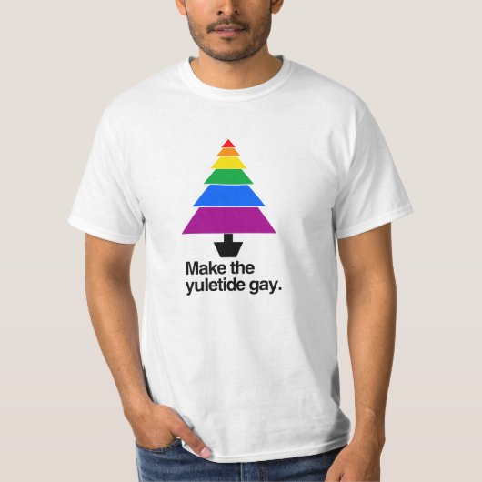 MAAK DE YULETIDE GAY -.png T-shirt (Voorkant)