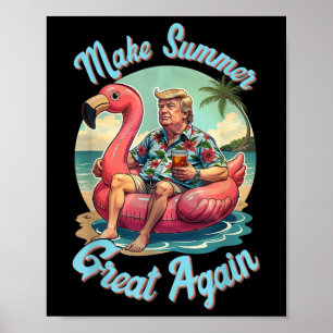 Maak de zomer weer geweldig Donald Trump vakantie  Poster