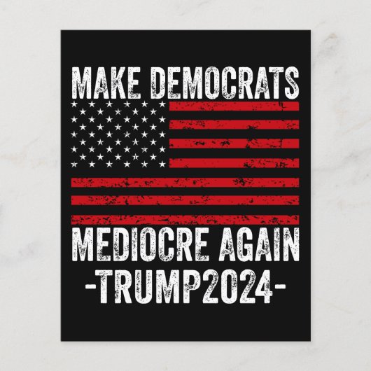 MAAK DEMOCRATEN WEER GEMIDDELD TRUMP 2024 FLYER (Voorkant)